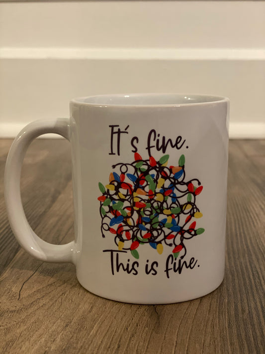 It's fine, This is fine coffee mug